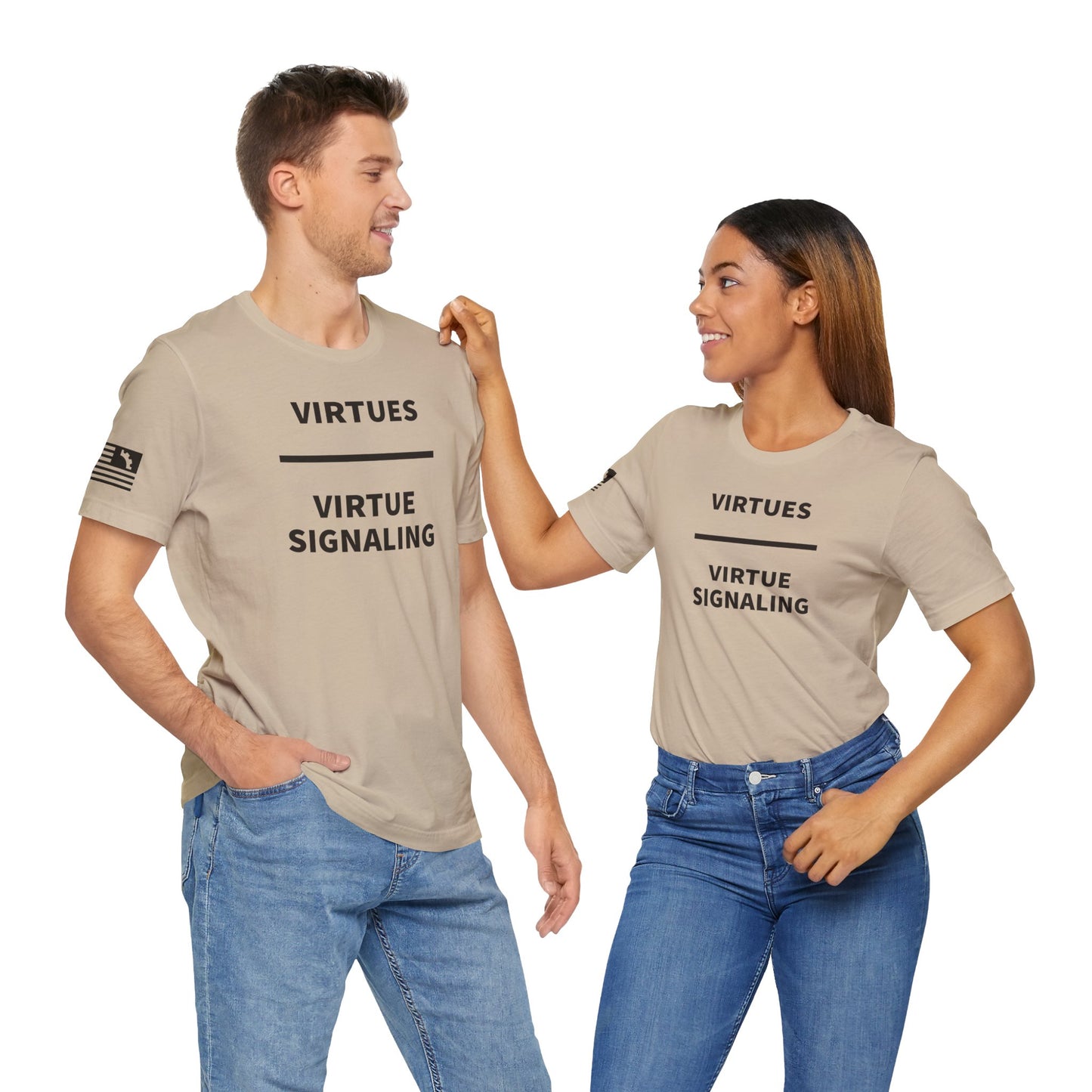 Virtues Are Greater Tee