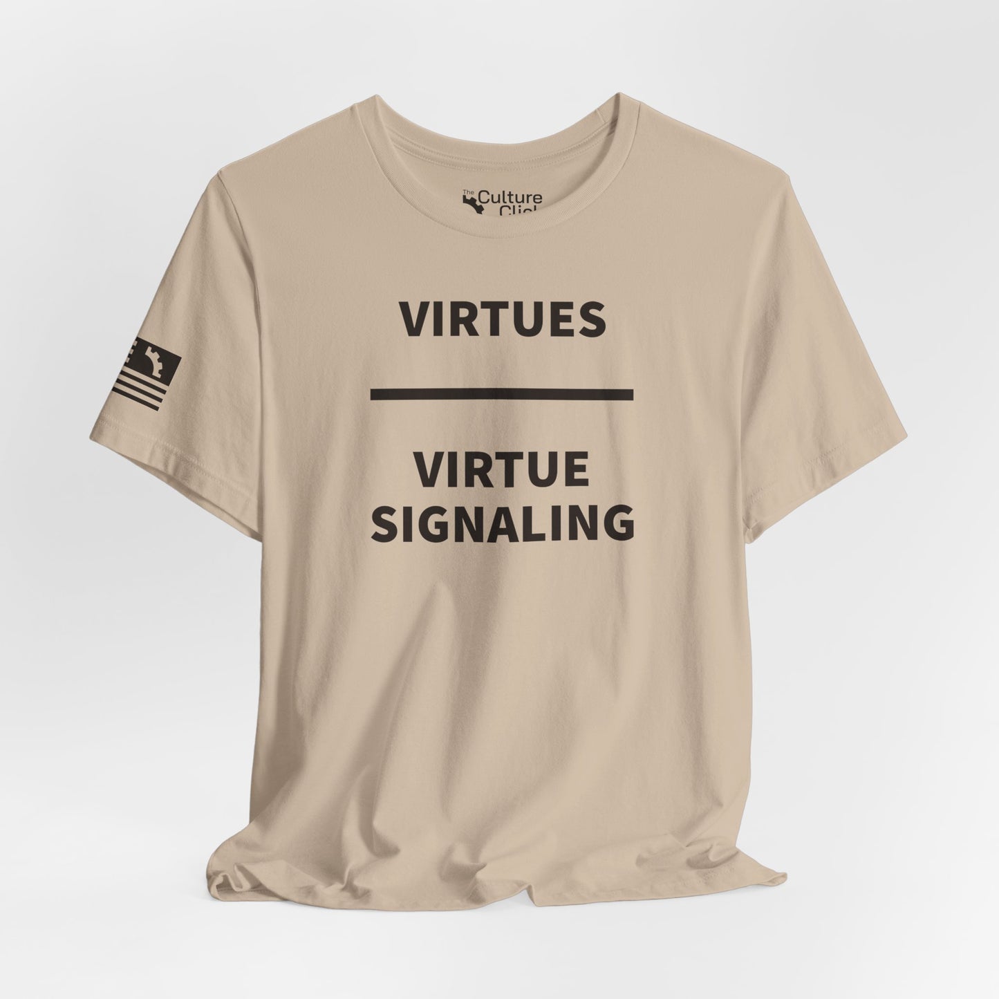 Virtues Are Greater Tee