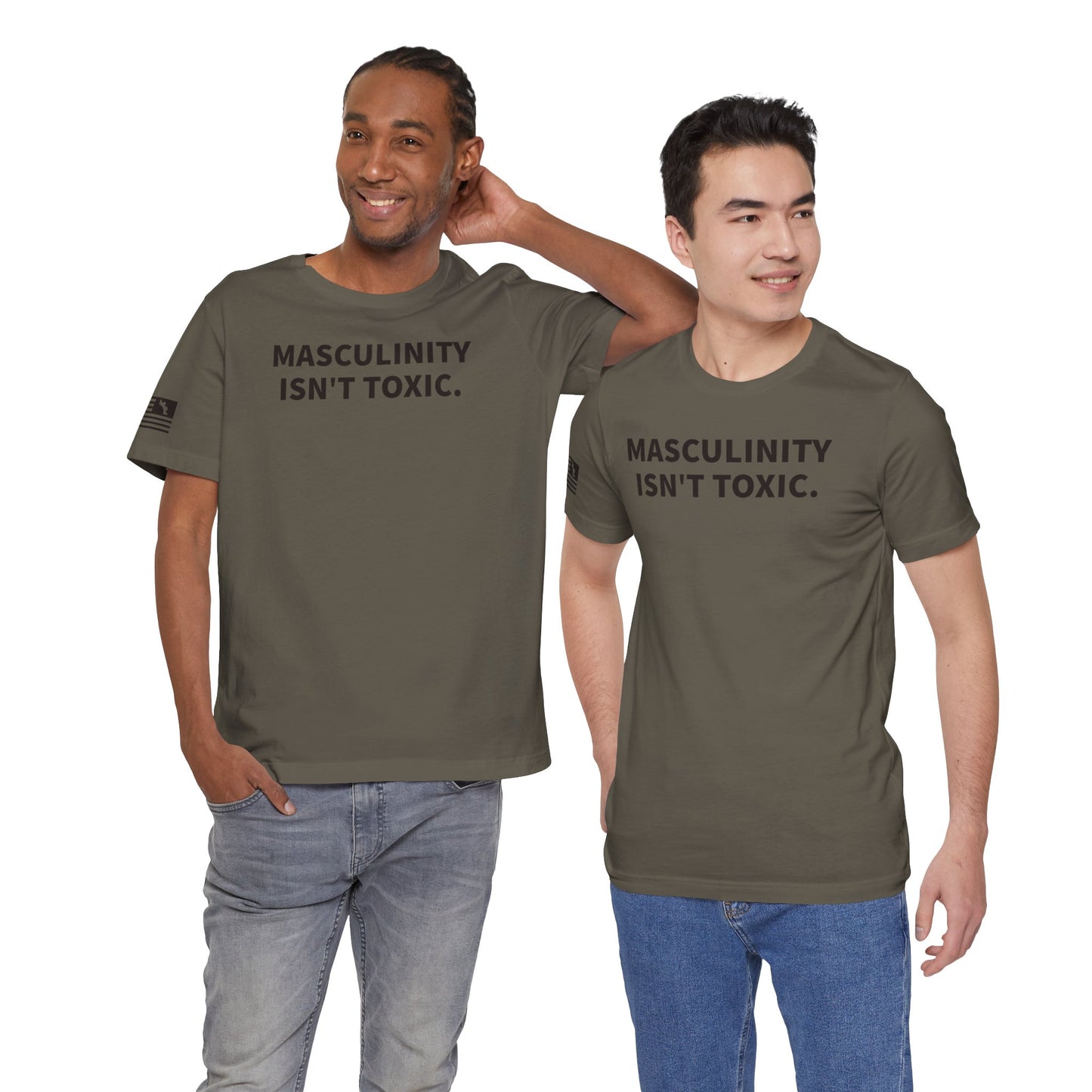 Masculinity Isn't Toxic Tee