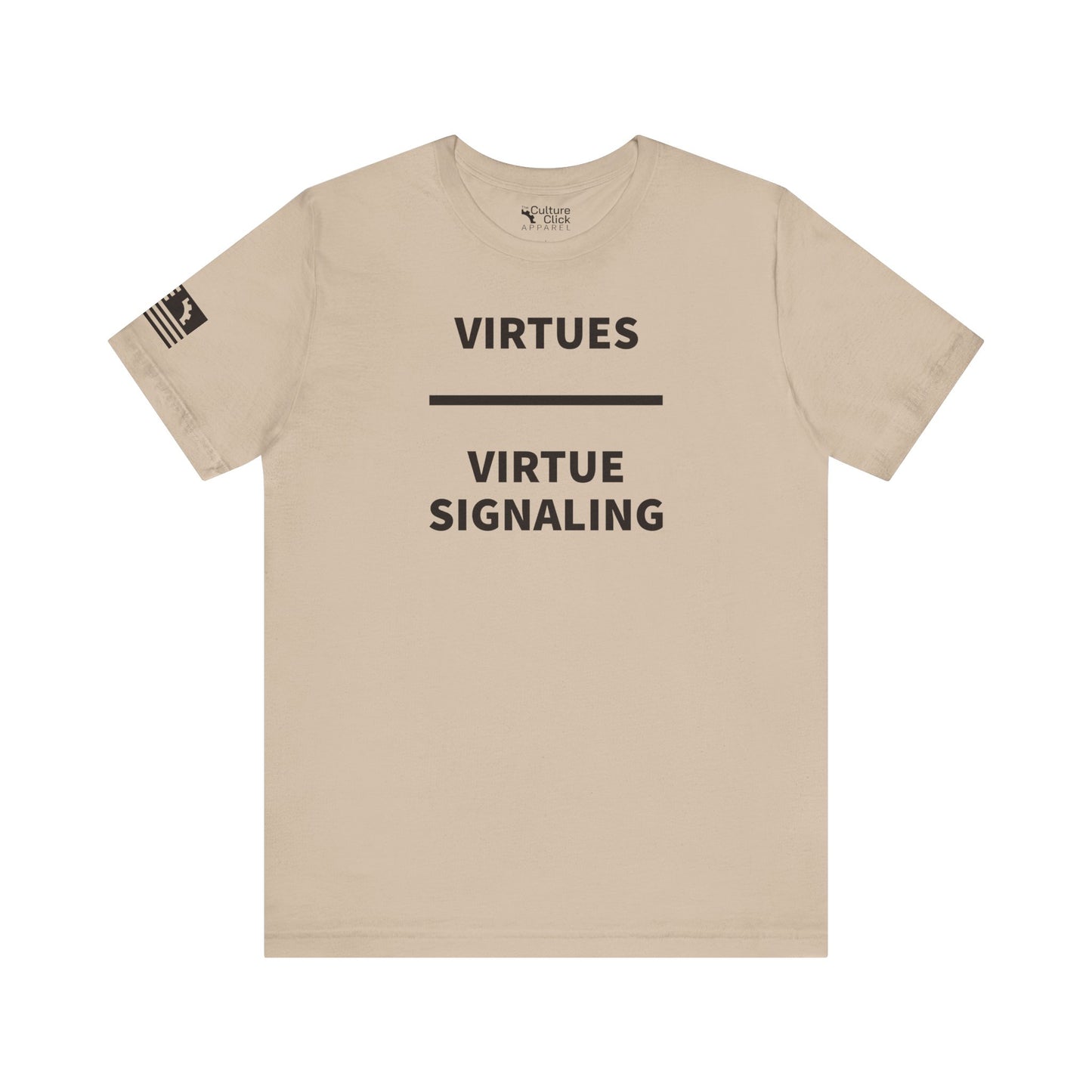 Virtues Are Greater Tee
