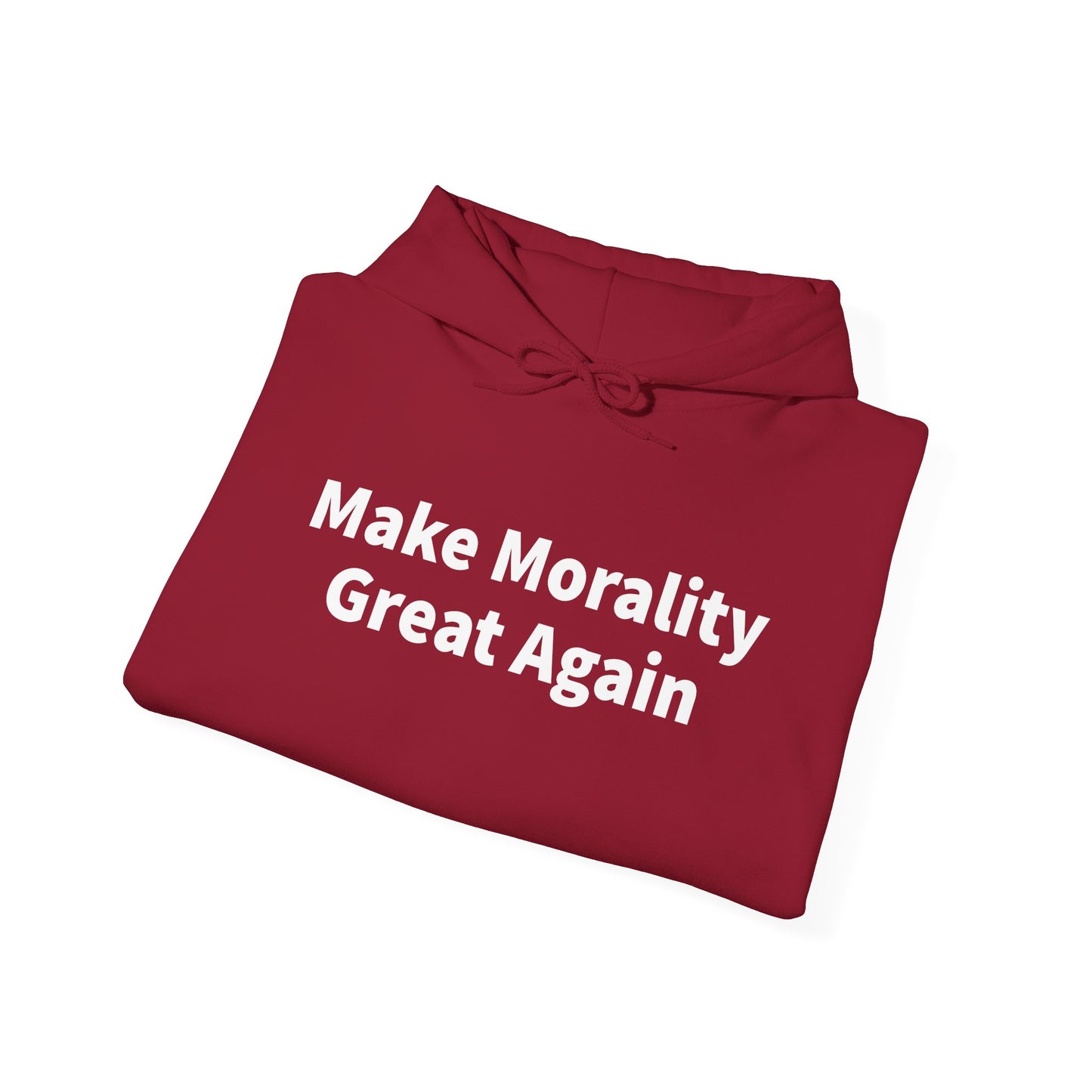 Make Morality Great Again Hoodie