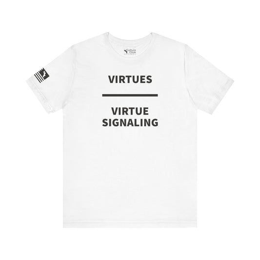 Virtues Are Greater Tee