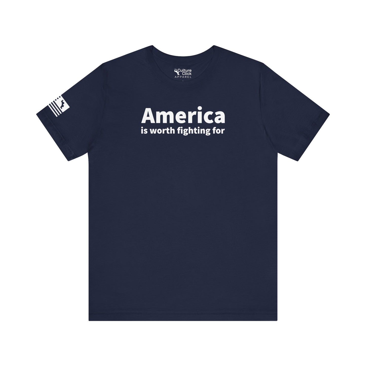 America is Worth Fighting Tee