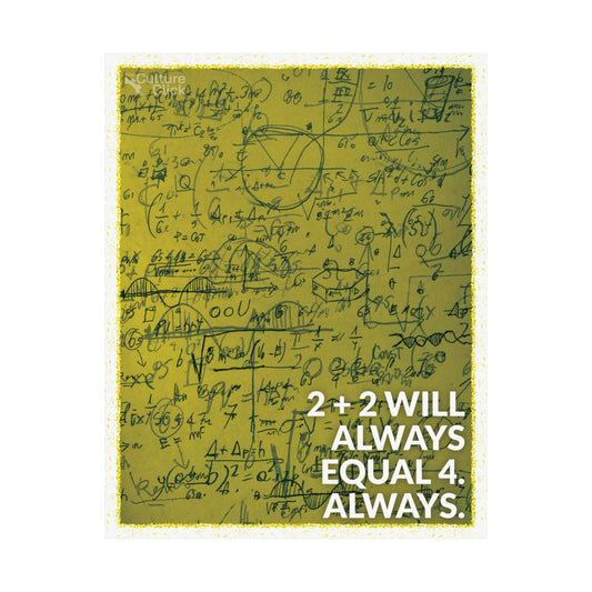 2+2=4 Objective Truth Art Print
