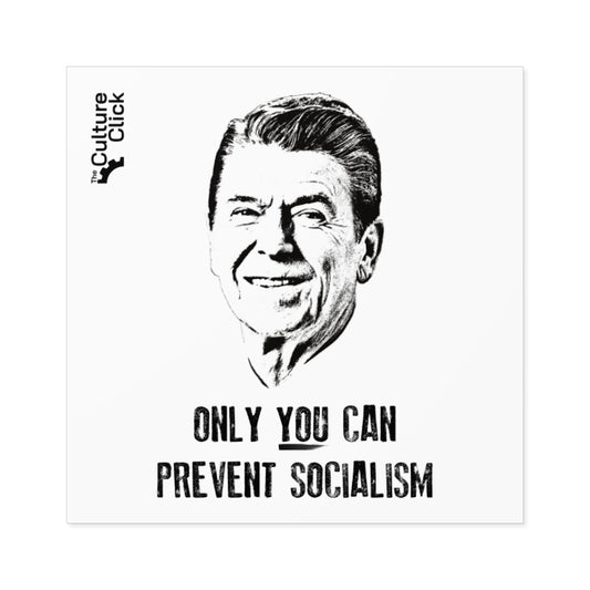 Black and white illustration of Ronald Reagan's face with text 'Only you can prevent socialism' on a white background
